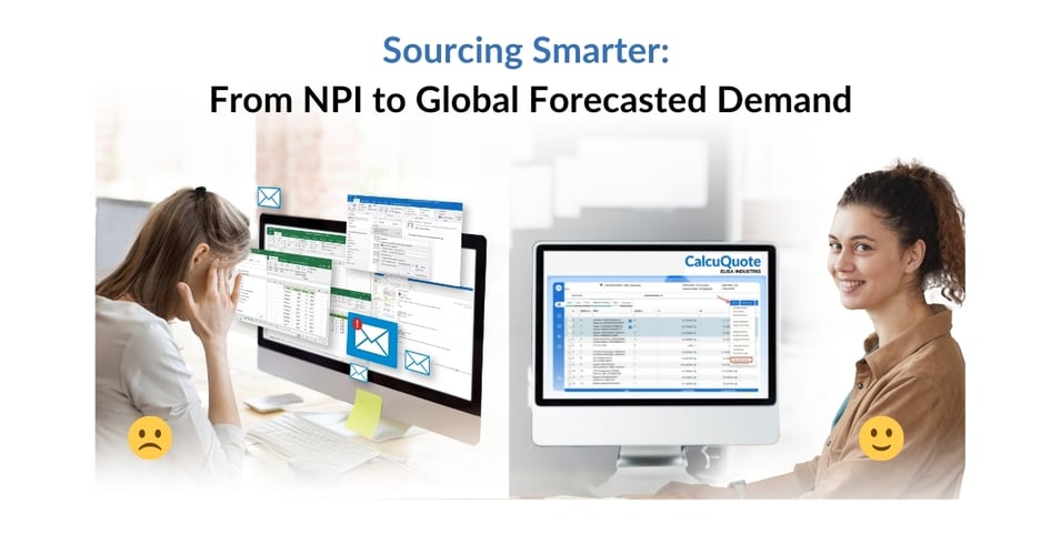 From NPI/Prototypes to Global Forecasted Demand: How to Source Smarter with CalcuQuote